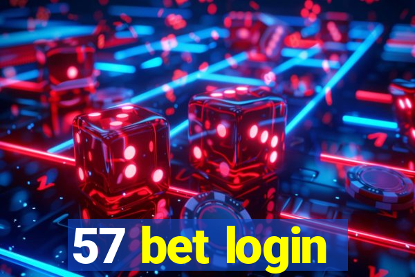 57 bet login
